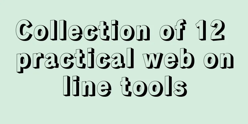 Collection of 12 practical web online tools