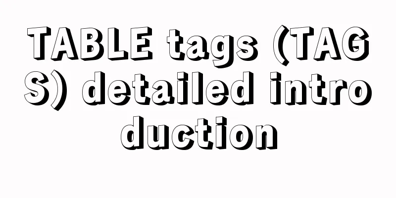 TABLE tags (TAGS) detailed introduction