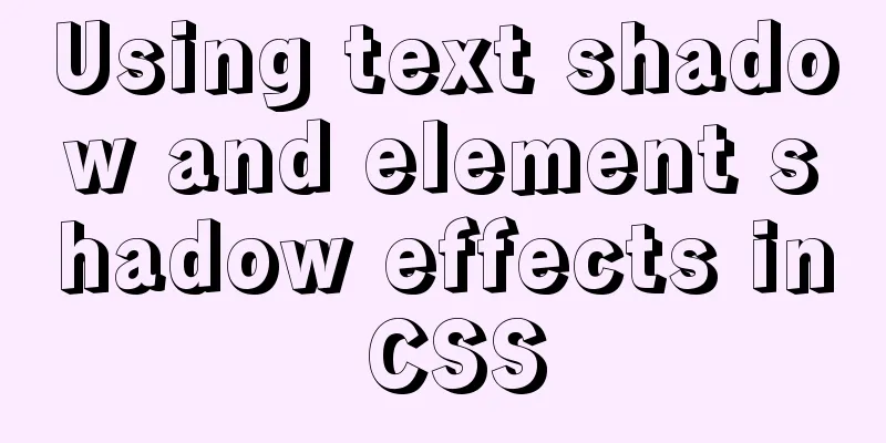 Using text shadow and element shadow effects in CSS