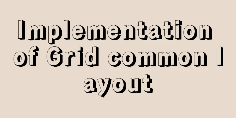 Implementation of Grid common layout