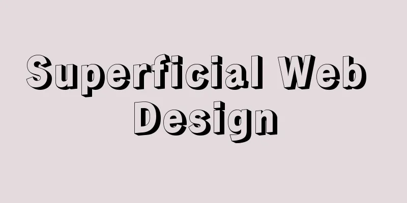 Superficial Web Design