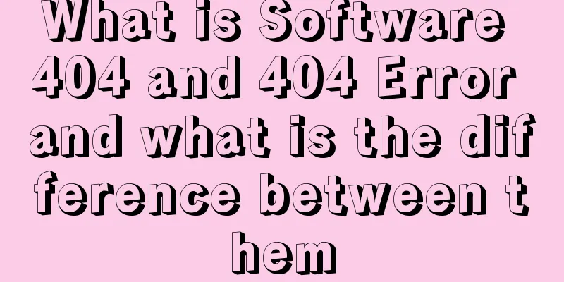 What is Software 404 and 404 Error and what is the difference between them