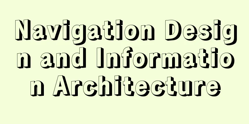 Navigation Design and Information Architecture