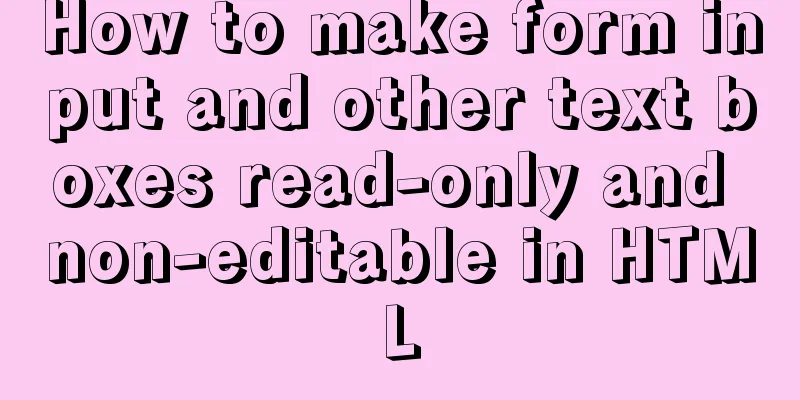 How to make form input and other text boxes read-only and non-editable in HTML