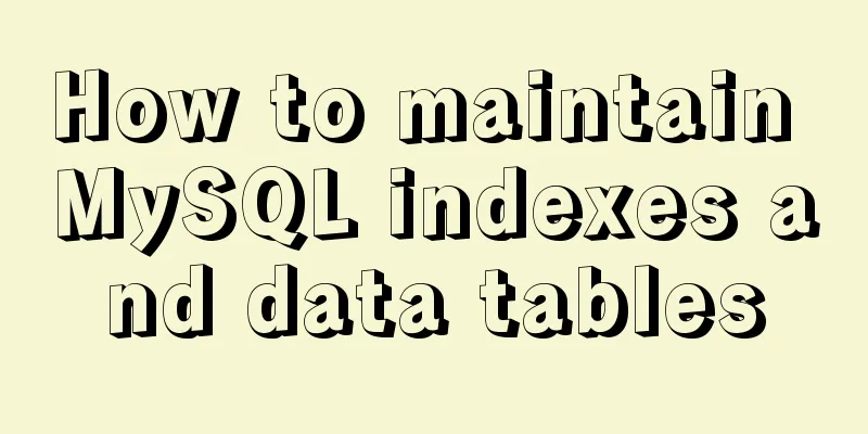 How to maintain MySQL indexes and data tables