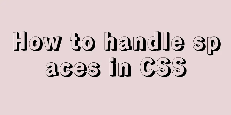 How to handle spaces in CSS