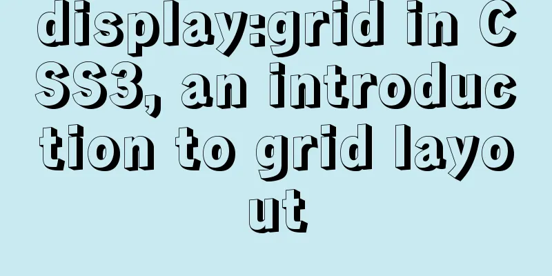 display:grid in CSS3, an introduction to grid layout