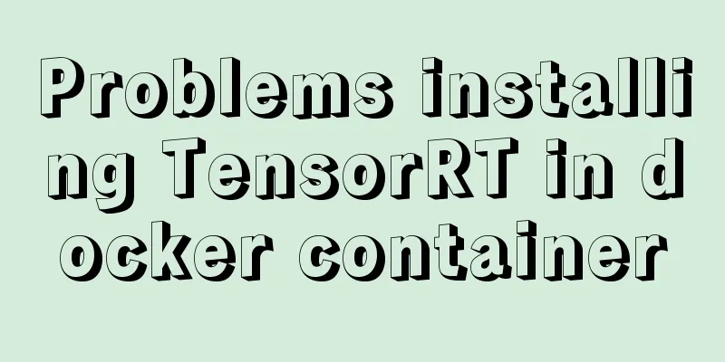 Problems installing TensorRT in docker container