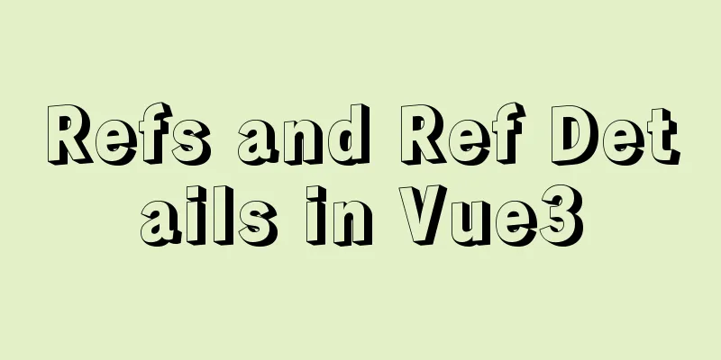 Refs and Ref Details in Vue3