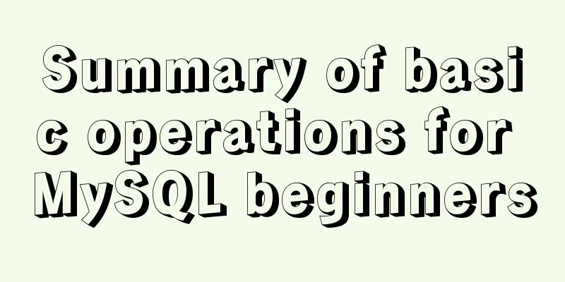 Summary of basic operations for MySQL beginners
