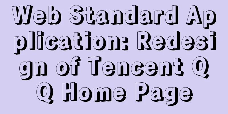 Web Standard Application: Redesign of Tencent QQ Home Page