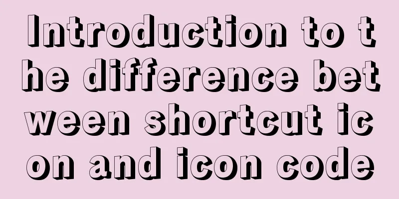 Introduction to the difference between shortcut icon and icon code