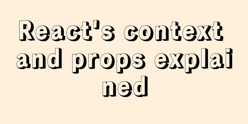 React's context and props explained