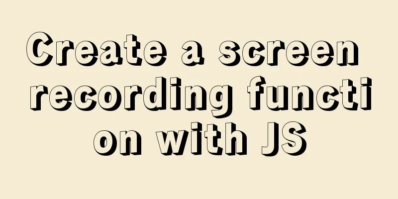 Create a screen recording function with JS
