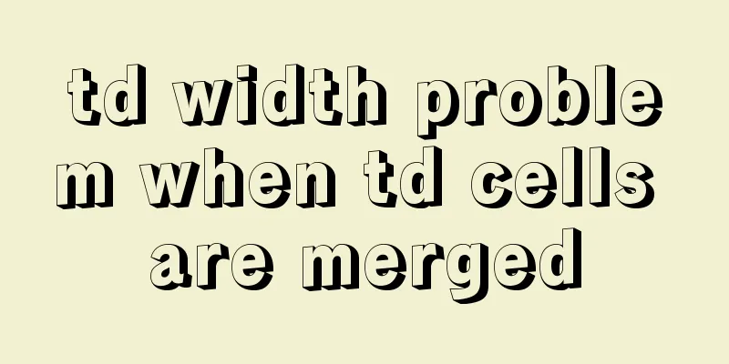td width problem when td cells are merged