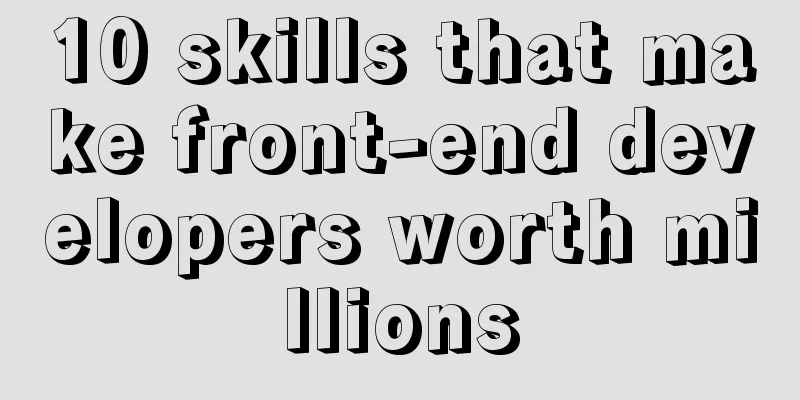 10 skills that make front-end developers worth millions