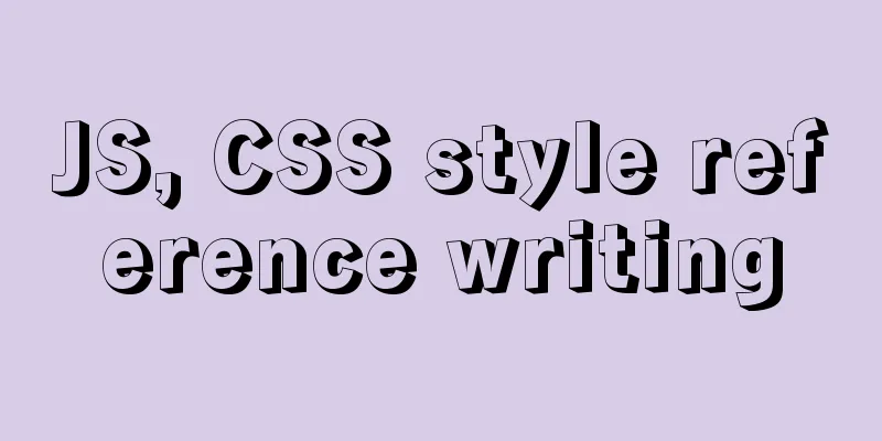 JS, CSS style reference writing
