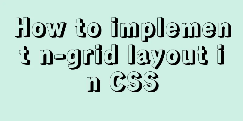 How to implement n-grid layout in CSS