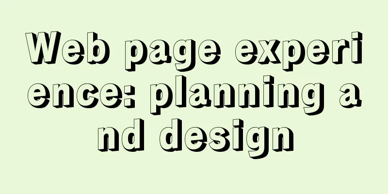 Web page experience: planning and design