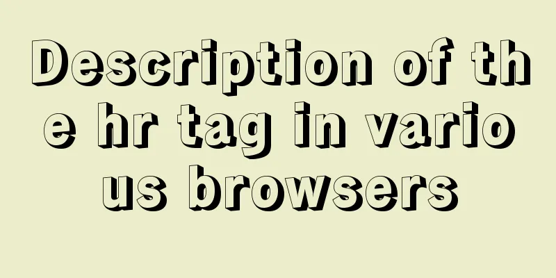 Description of the hr tag in various browsers