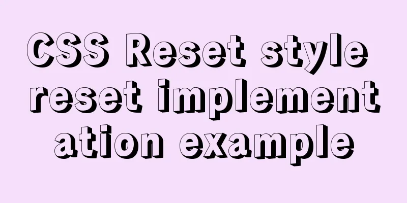 CSS Reset style reset implementation example