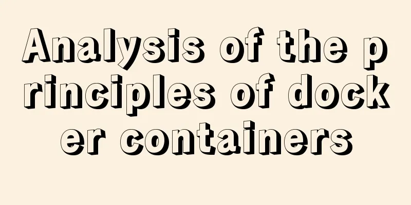 Analysis of the principles of docker containers