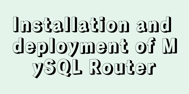 Installation and deployment of MySQL Router
