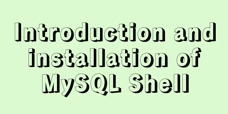 Introduction and installation of MySQL Shell