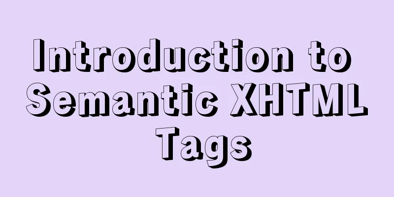 Introduction to Semantic XHTML Tags