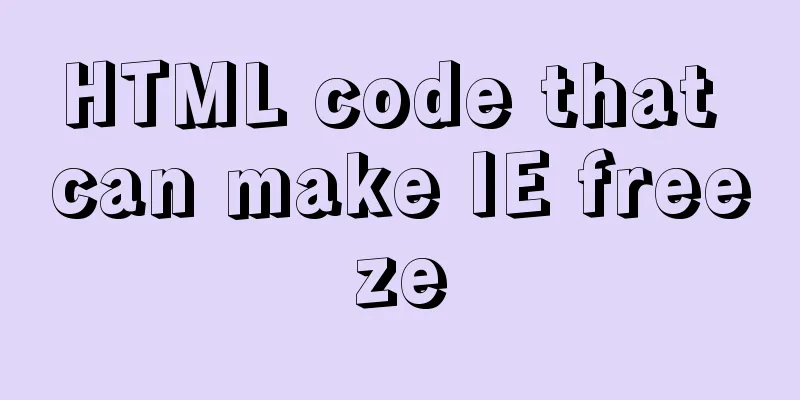 HTML code that can make IE freeze