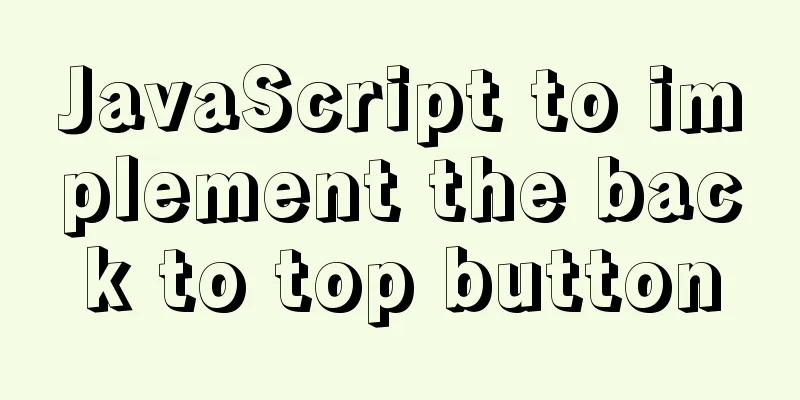 JavaScript to implement the back to top button