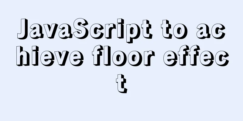 JavaScript to achieve floor effect