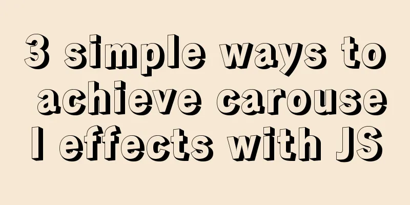 3 simple ways to achieve carousel effects with JS
