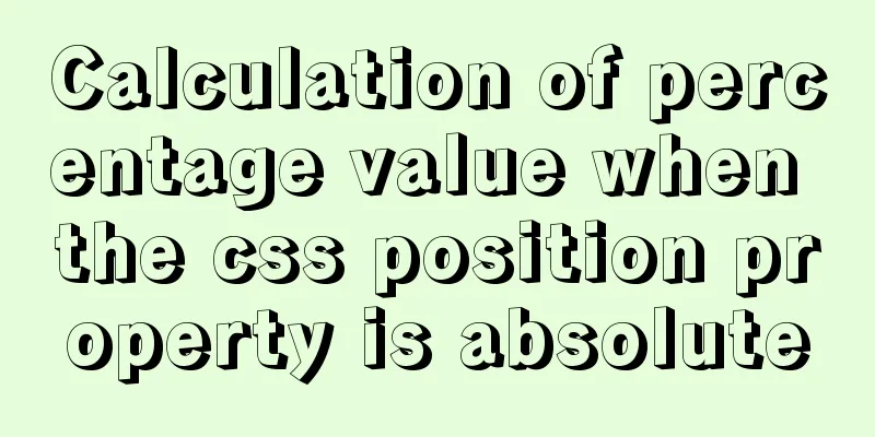 Calculation of percentage value when the css position property is absolute