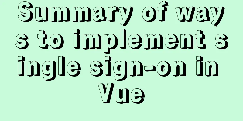 Summary of ways to implement single sign-on in Vue