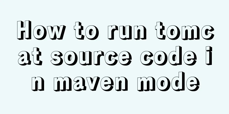 How to run tomcat source code in maven mode