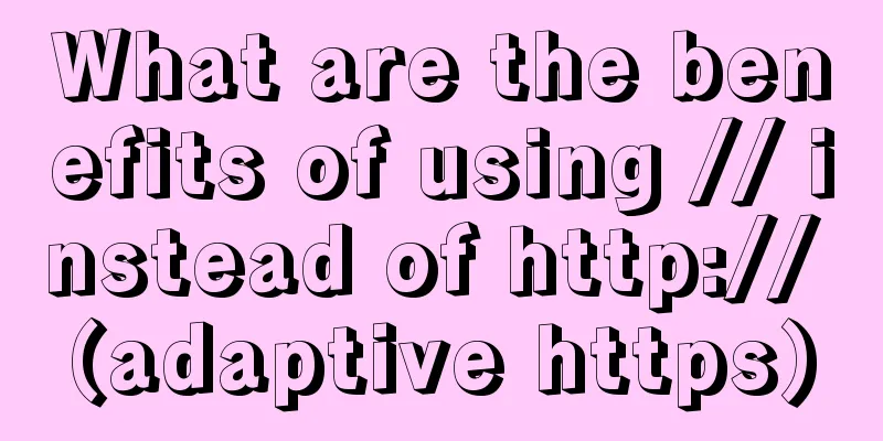 What are the benefits of using // instead of http:// (adaptive https)