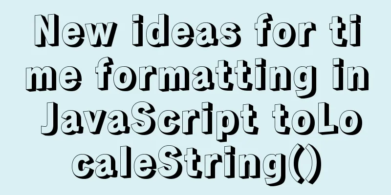 New ideas for time formatting in JavaScript toLocaleString()