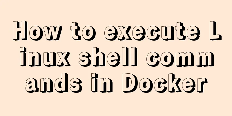 How to execute Linux shell commands in Docker