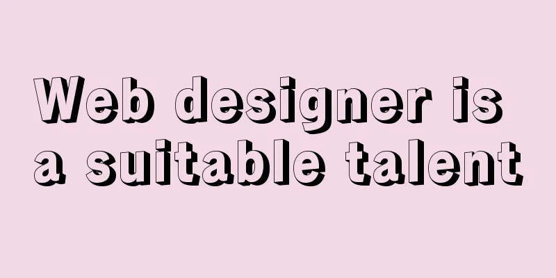 Web designer is a suitable talent