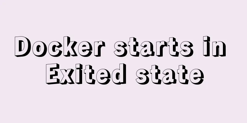 Docker starts in Exited state