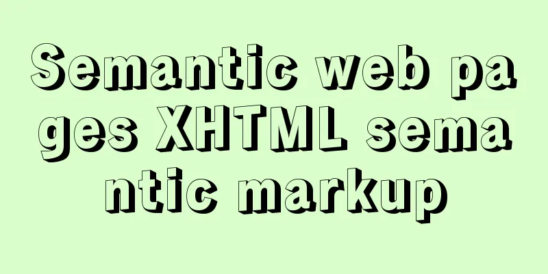 Semantic web pages XHTML semantic markup