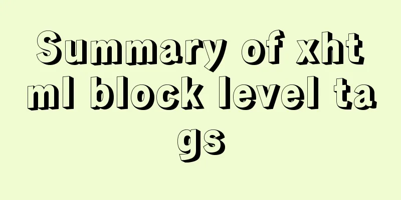 Summary of xhtml block level tags