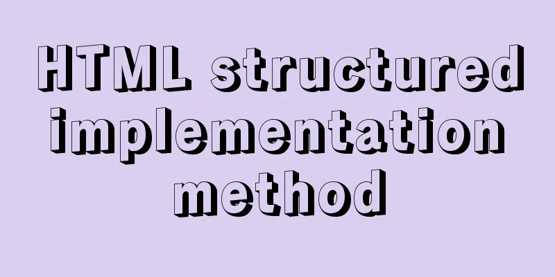 HTML structured implementation method