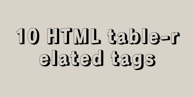 10 HTML table-related tags