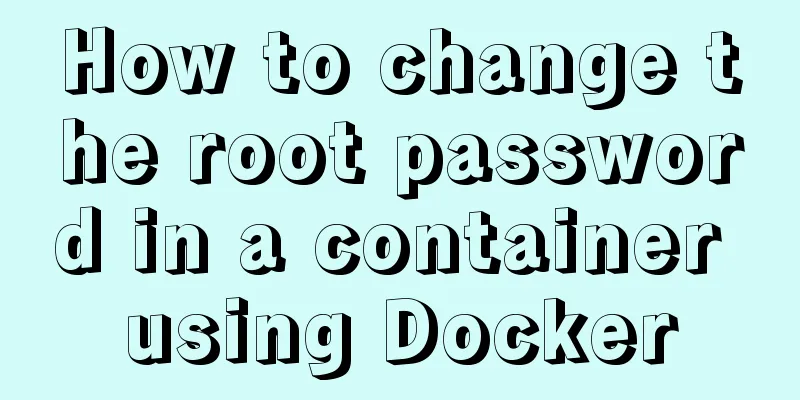 How to change the root password in a container using Docker