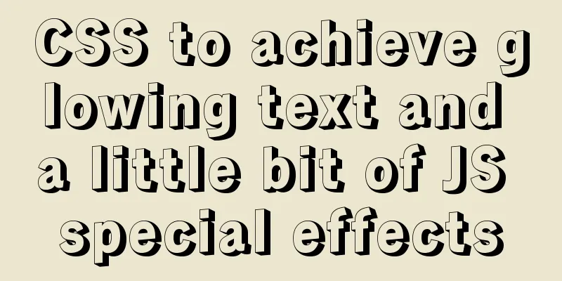 CSS to achieve glowing text and a little bit of JS special effects