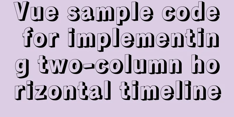 Vue sample code for implementing two-column horizontal timeline