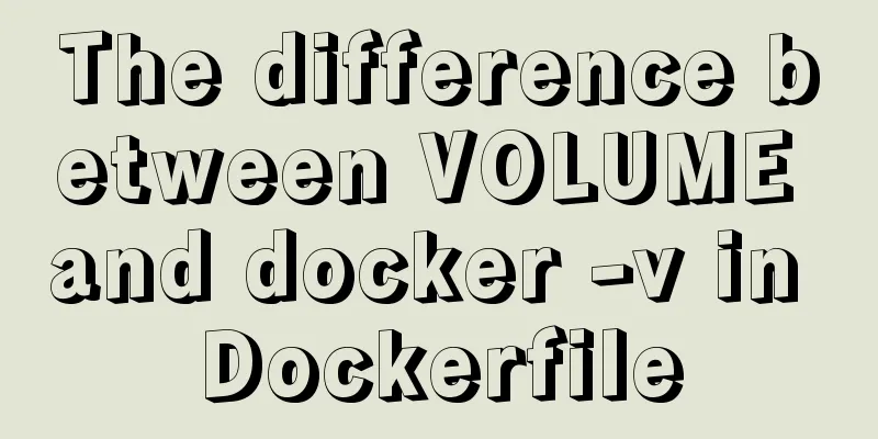 The difference between VOLUME and docker -v in Dockerfile