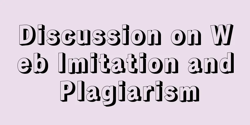 Discussion on Web Imitation and Plagiarism